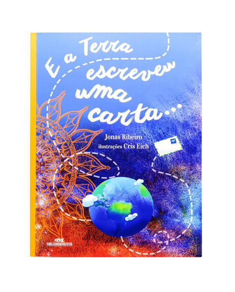 Capa do livro: E a Terra Escreveu uma Carta...