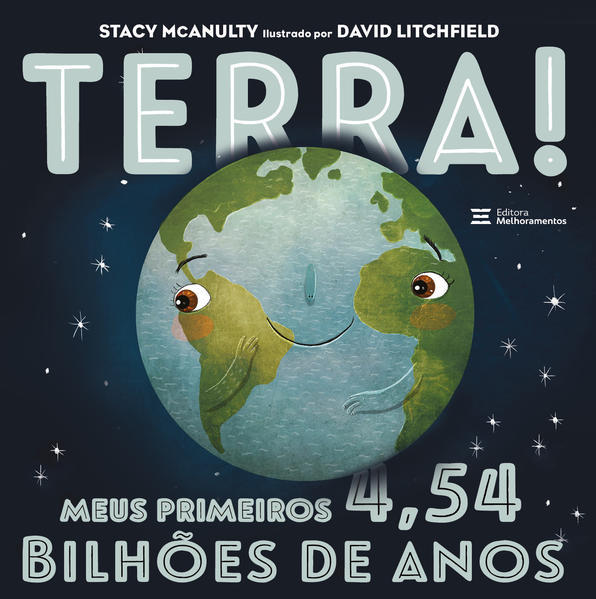 Capa do livro: Terra! Meus Primeiros 4,54 Bilhões de Anos