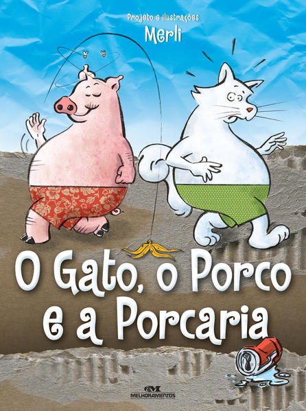 Capa do livro: O Gato, o Porco e a Porcaria