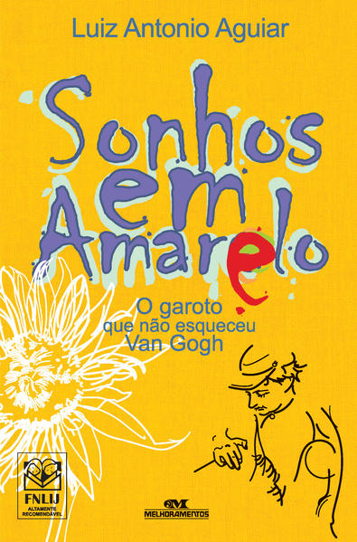 Capa do livro: Sonhos em Amarelo – O Garoto que Não Esqueceu Van Gogh