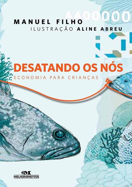 Capa do livro: Desatando os Nós – Economia para Crianças