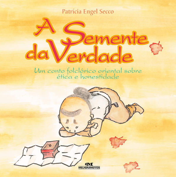 Capa do livro: A Semente da Verdade – Um Conto Folclórico sobre Ética e Honestidade