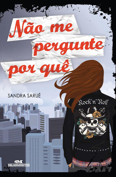 Capa do livro: Não Me Pergunte Por Quê