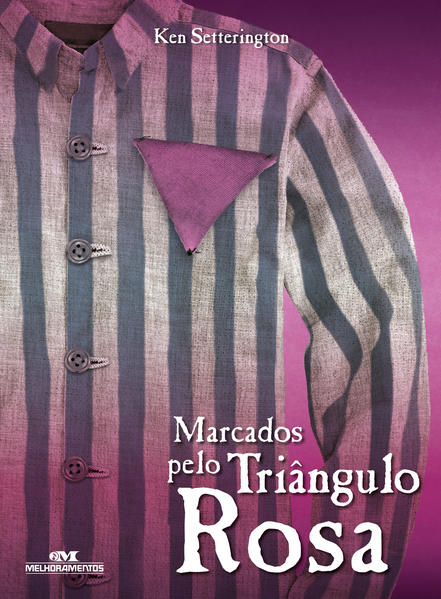 Capa do livro: Marcados Pelo Triângulo Rosa