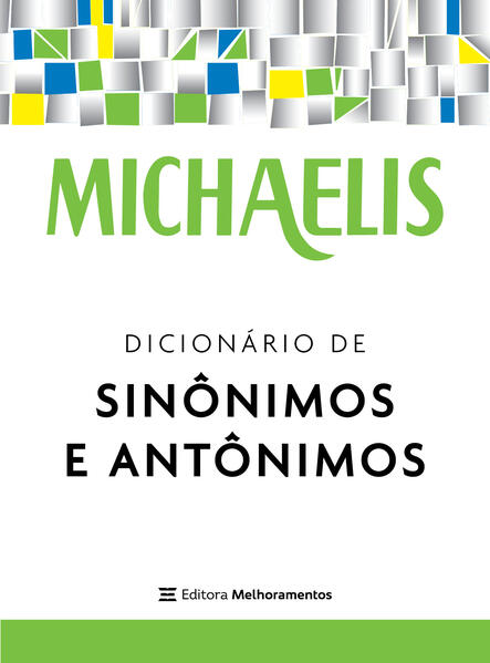 Capa do livro: Michaelis Dicionário de Sinônimos e Antônimos