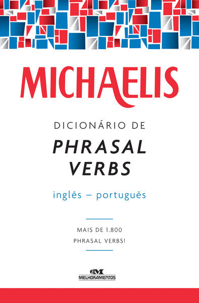 Capa do livro: Michaelis Dicionários de Phrasal Verbs