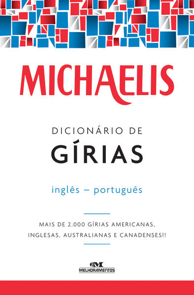 Capa do livro: Michaelis Dicionários de Gírias