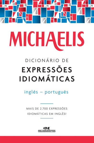 Capa do livro: Michaelis Dicionários de Expressões Idiomáticas