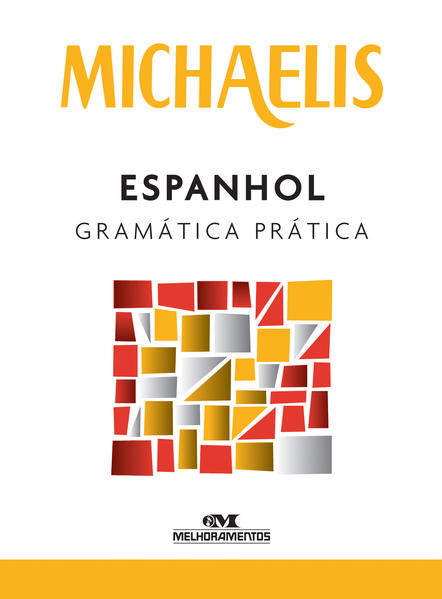 Capa do livro: Michaelis Espanhol Gramática Prática
