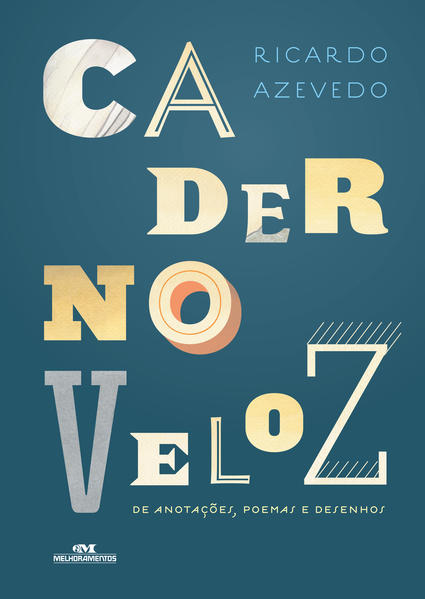 Capa do livro: Caderno Veloz de Anotações, Poemas e Desenhos