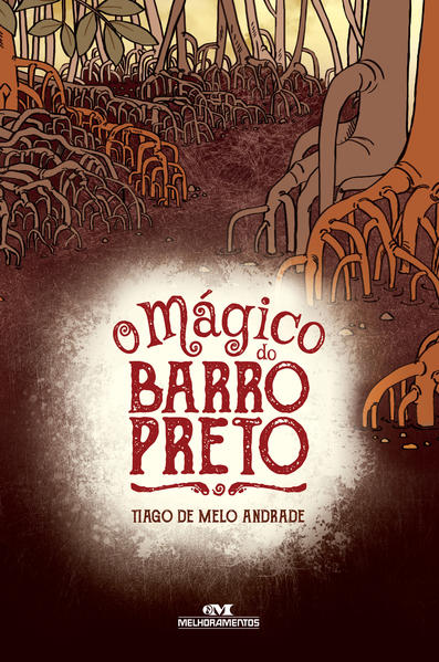 Capa do livro: O Mágico do Barro Preto