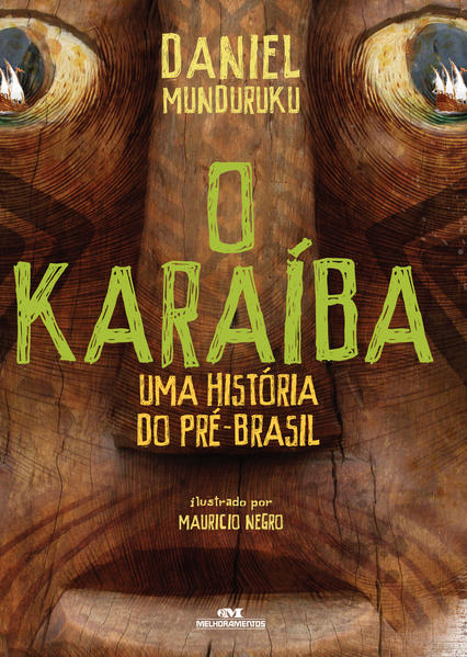 Capa do livro: O Karaíba – Uma História do Pré-Brasil