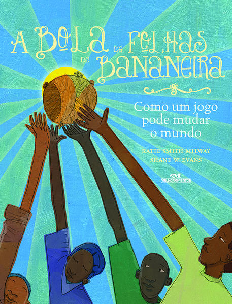 Capa do livro: A Bola de Folhas de Bananeira