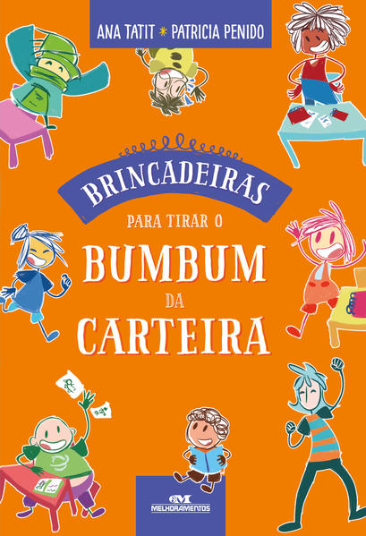 Capa do livro: Brincadeiras Para Tirar o Bumbum da Carteira